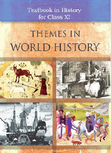Textbook of History (Themes in World History) for Class XI( in English)